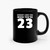 Nobody Likes You When You Re 23 Ceramic Mugs Nobody Likes You When You Re 23 Ceramic Mugs