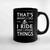 That S What I Do I Ride And I Know Things Ceramic Mugs