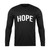 Hope Positive Vibes Long Sleeve T-Shirt