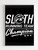 Slothrunning Team Champion Poster