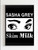 Sasha Grey Skim Milk Poster
