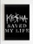 Kesha Saved My Life Poster