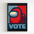 Vote Among Us Matte Wallpaper Poster