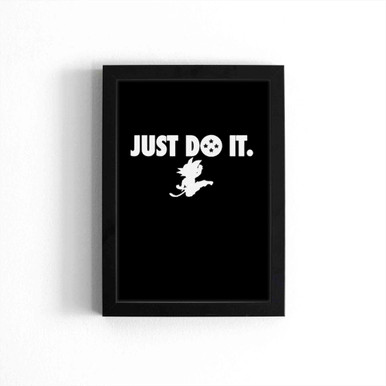 Just Do It Nike Goku Dragon Ball Poster
