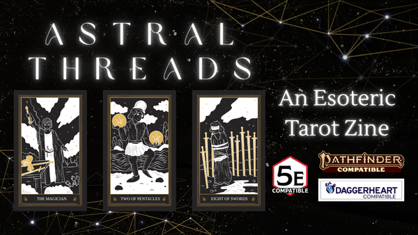 Astral Threads: A Tarot ttRPG