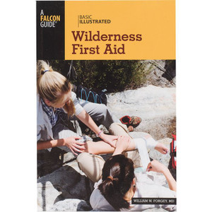 Basic Illustrated: Wilderness First Aid Basic Illustrated: Wilderness First Aid