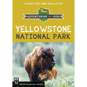Mountaineers Books | Yellowstone National Park Mountaineers Books | Yellowstone National Park