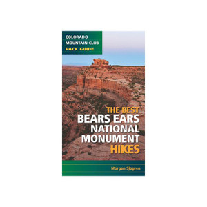Best Bears Ears National Monument Hikes