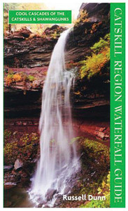 Catskill Region Waterfall Guide: Cool Cascades of the Catskills and Shawangunks Catskill Region Waterfall Guide: Cool Cascades of the Catskills and Shawangunks