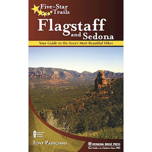 Five Star Trails: Flagstaff & Sedona: Areas Most Beautiful Hikes