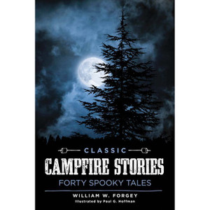 Classic Campfire Stories Classic Campfire Stories