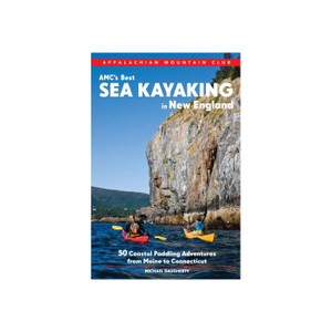 Amc's Best Sea Kayaking New England Amc's Best Sea Kayaking New England