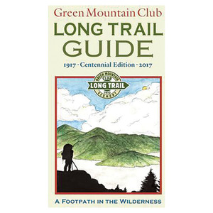 Long Trail Guide: Hiking Vermont's High Ridge Long Trail Guide: Hiking Vermont's High Ridge
