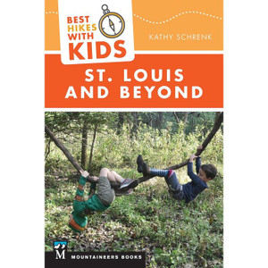 Mountaineers Books | Best Hikes With Kids: St. Louis