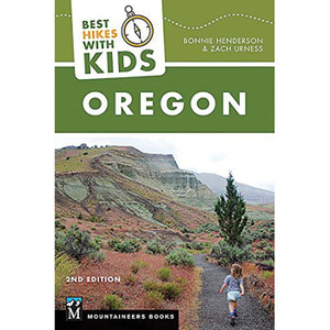 Mountaineers Books | Best Hikes With Kids: Oregon Mountaineers Books | Best Hikes With Kids: Oregon