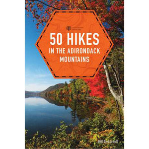 50 Hikes in the Adirondacks 50 Hikes in the Adirondacks