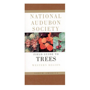 Field Guide to the North American Trees: Western Region Field Guide to the North American Trees: Western Region