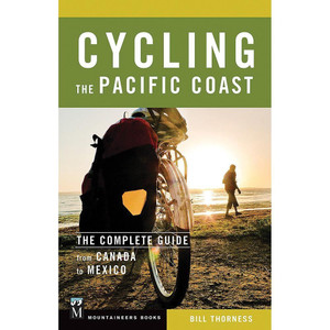 Mountaineers Books | Cycling Pacific Coast: The Complete Guide From Canada to Mexico