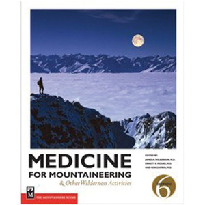 Mountaineers Books | Medicine For Mountaineering Mountaineers Books | Medicine For Mountaineering