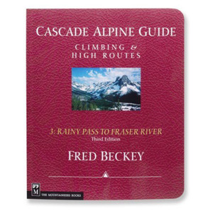 Mountaineers Books | Cascade Alpine Guide Series Volume III Mountaineers Books | Cascade Alpine Guide Series Volume III