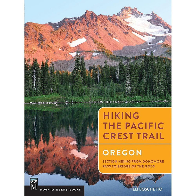 Mountaineers Books | Hiking The Pacific Crest Trail: Oregon Mountaineers Books | Hiking The Pacific Crest Trail: Oregon