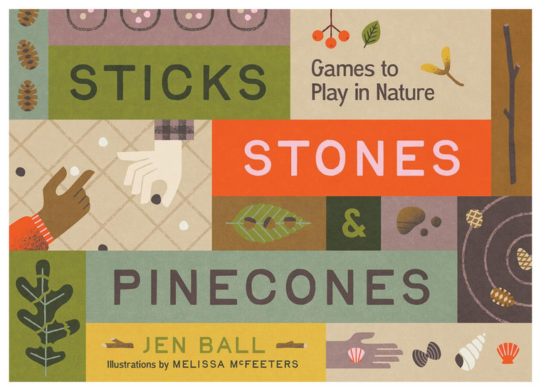 STICKS, STONES, AND PINECONES: BOAR AND OTHER GAMES TO PLAY IN NATURE