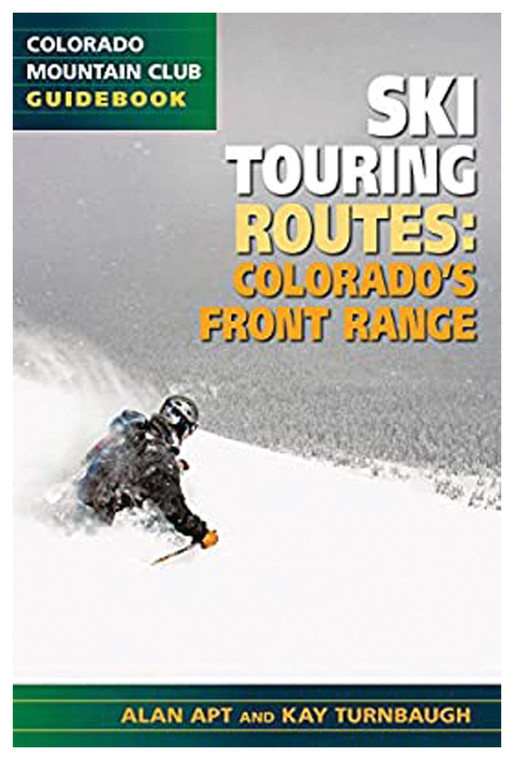 BEST SKI TOURING ROUTES: COLORADO'S FRONT RANGE