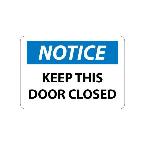 notice, keep this door closed, 7x10, rigid plastic