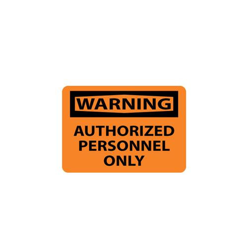 warning, authorized personnel only, 10x14, rigid plastic