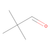 trimethylacetaldehyde