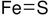 iron(ii) sulfide (c15-1211-695)