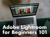 Adobe Lightroom Classic for Beginners: (101) Importing and Organizing Class