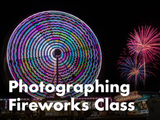 Photographing Fireworks Class (Austin)