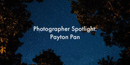 Photographer Spotlight: Payton Pan