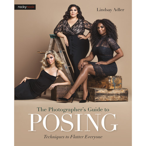 The Photographer's Guide to Posing - Lindsay Adler The Photographer's Guide to Posing - Lindsay Adler