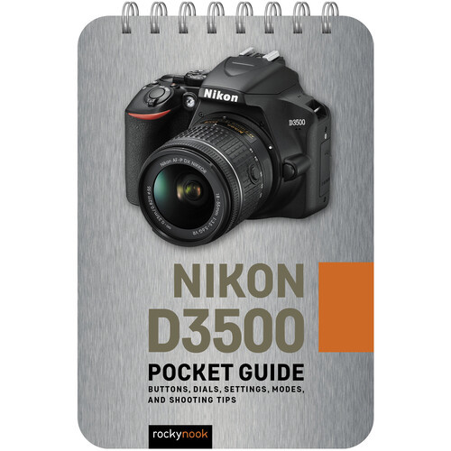Rocky Nook Nikon D3500 Pocket Guide Rocky Nook Nikon D3500 Pocket Guide