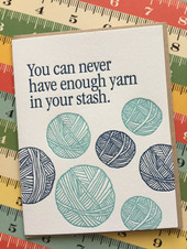 Lucky Bee Press: Never Enough Yarn Letterpress Card