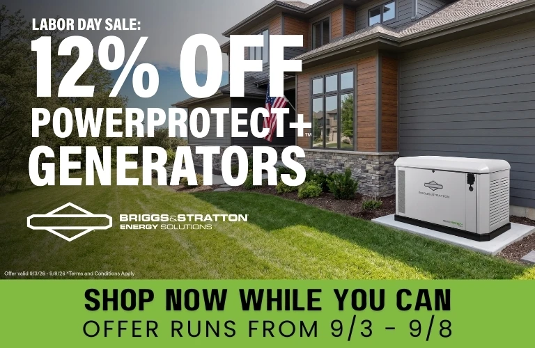 Briggs & Stratton Sale Banner: A Briggs & Stratton Generators overlay the image. Text Reads: 12% Off Powerprotect + Generators