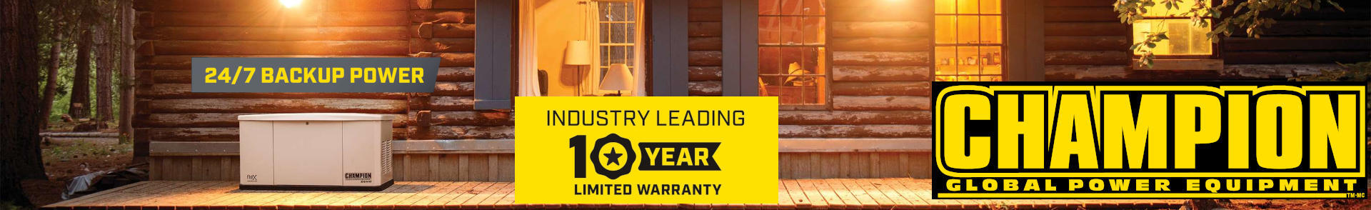 Champion Brand Banner. A Champion Standby Generator Stands Against a Home. There is light from the windows. Overlay text reads: Whole House Automatic Home Standby Generator Systems. Industry Leading 10 Year Limited Warranty.