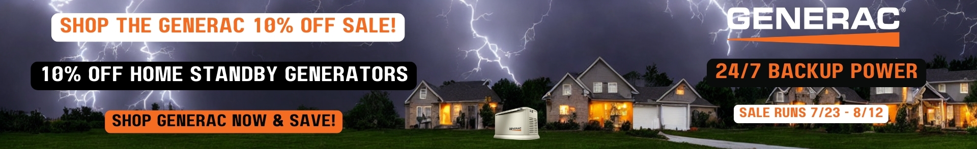 Generac Sale Banner. A city under stormy skies with a Generac generator. Text reads: Shop the Generac 10% Off Sale! Sale Runs 7/23 - 8/12