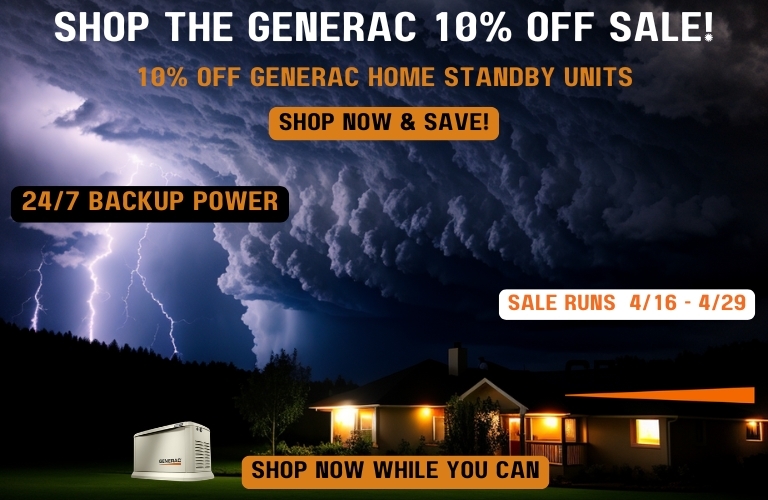 Generac Sale Banner. A house with lights under stormy skies with a Generac generator. Text reads: Generac Sales Event. Free 7 Year Warranty with Purchase - a $735 Value. Shop Now! Offer Runs 4/6 - 5/15