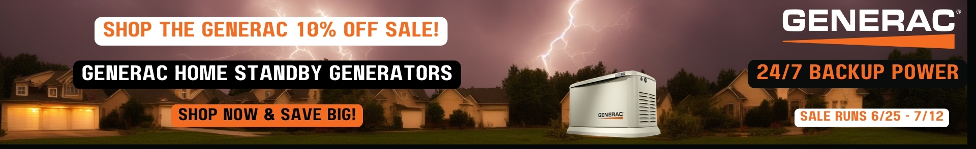 Generac Sale Banner. A city under stormy skies with a Generac generator. Text reads: Shop the Generac 10% Off Sale! Sale Runs 6/25 - 7/12