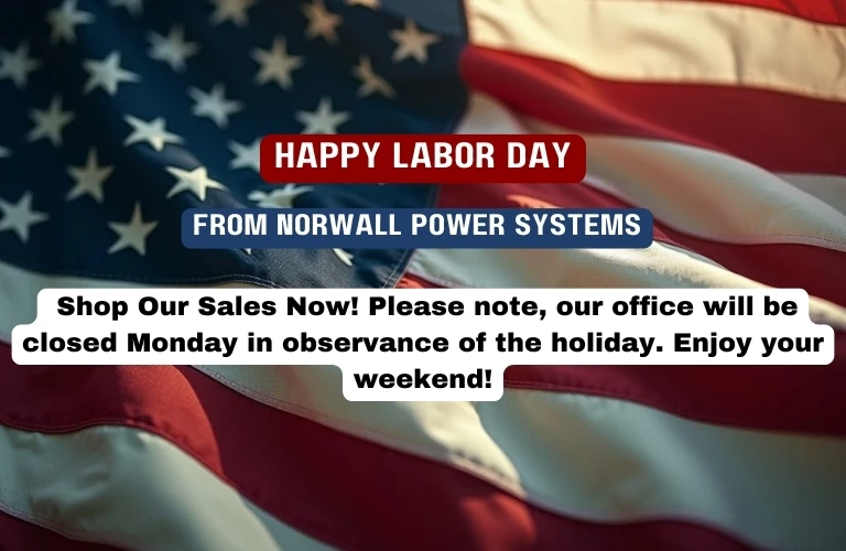 Labor Day Banner. Text Reads: Happy Labor Day from Norwall PowerSystems. Our office will be closed Monday in observance of the Holiday.