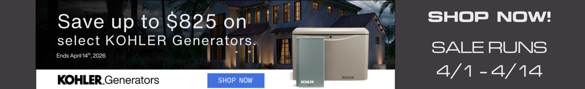 Kohler Brand Sale Banner. Far right is an image of a Kohler Home Standby Generator. Left is a banner that says $800 off select Kohler generators.