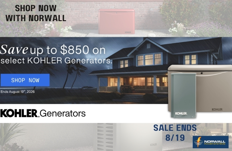 Kohler Sale Banner. Text Reads: Save up to $850 on Select Kohler Generators. Sale Runs 5/14 - 5/27