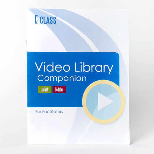 CLASS Video Library Companion Book for Infant and Toddler