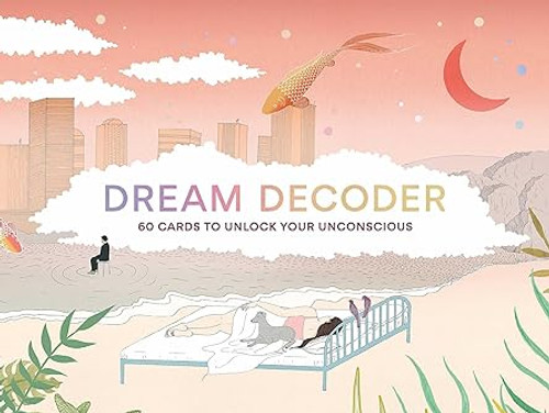 Dream Decoder: 60 Cards to Unlock your Unconscious (Interpret Archetypal Symbols from your Dreams) 