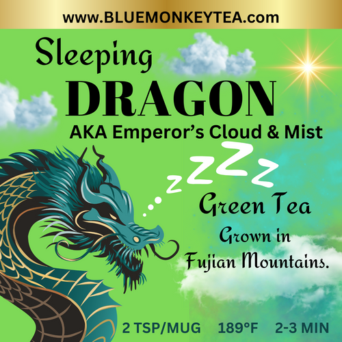 Sleeping Dragon AKA Emperor's Cloud and Mist Green, Loose Leaf Tea