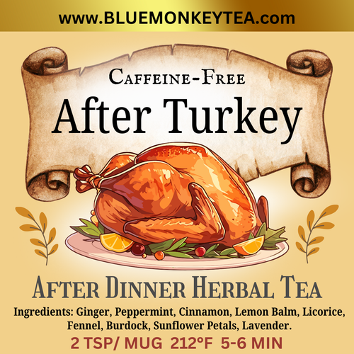 After Turkey Tea - Herbal Loose Leaf Tea - Seasonal Thanksgiving After Turkey Tea - Herbal Loose Leaf Tea - Seasonal Thanksgiving