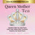 Queen Mother Tea, Loose Leaf - Caff. Free